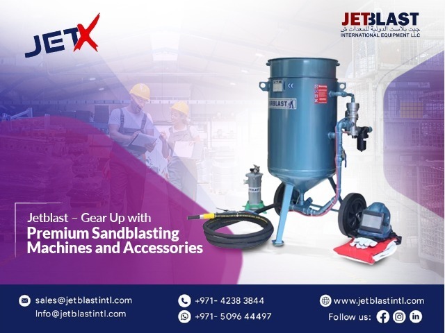 Need Durable Sandblasting Machine and Accessories? Jetblast Has the Solution